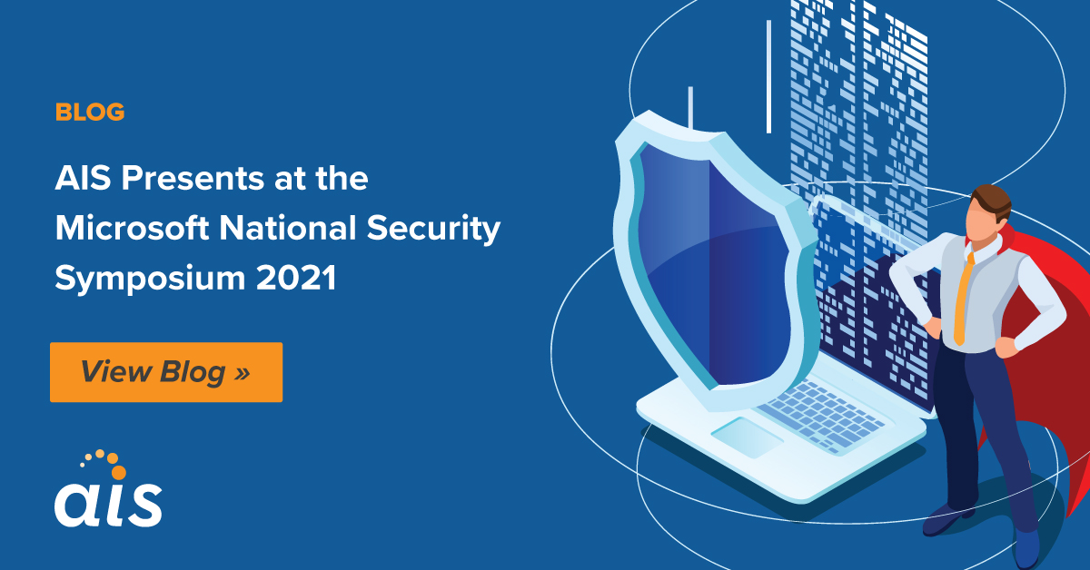 AIS Presents at the Microsoft National Security Symposium 2021